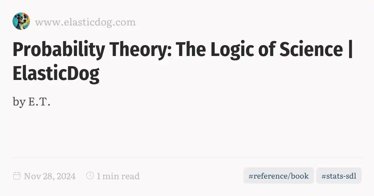 Probability Theory: The Logic of Science | ElasticDog